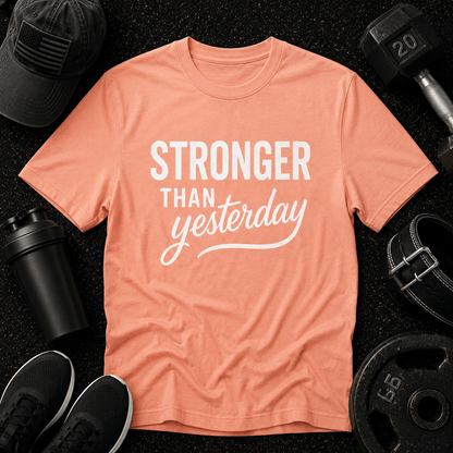 Stronger Than Yesterday Tee - Discipline Over Motivation 24/7