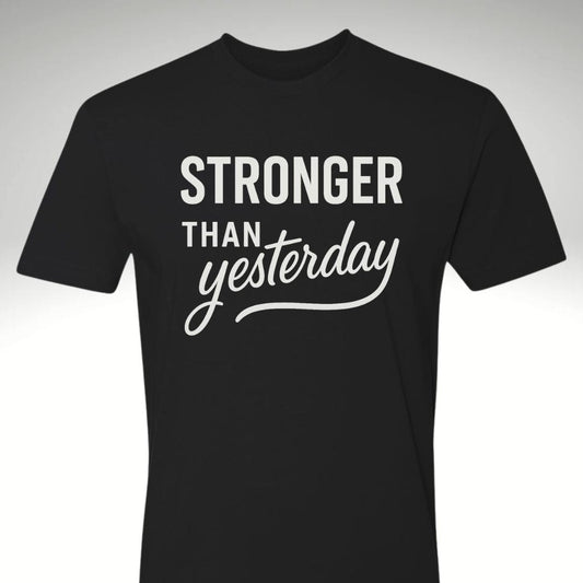 💪 Stronger Than Yesterday Woman's Tee Shirt💪 - Discipline Over Motivation 24/7