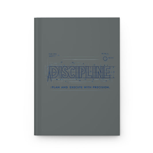 THE BLUEPRINT OF DISCIPLINE JOURNAL - Discipline Over Motivation 24/7