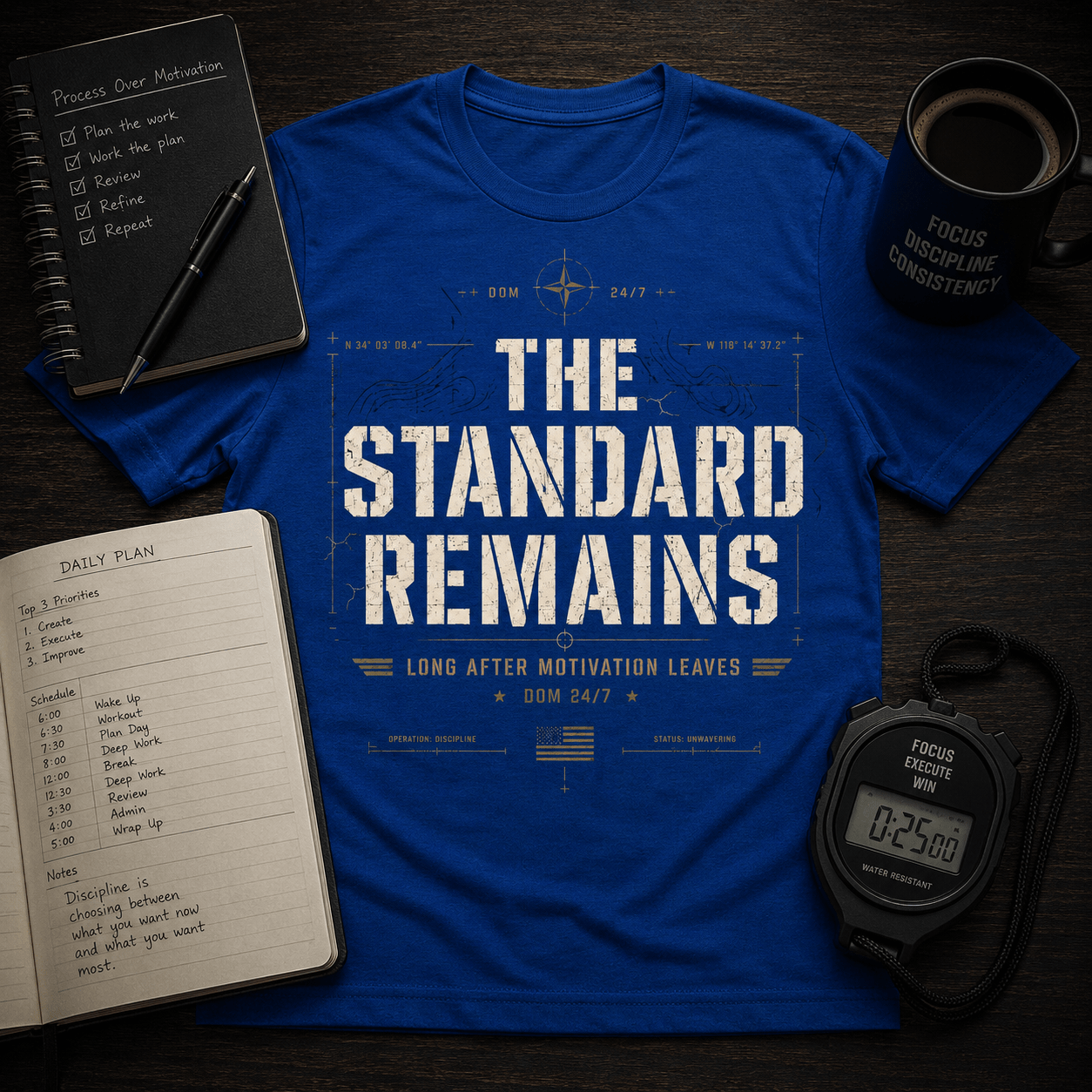 The Standard Remains™ Premium Tee - Discipline Over Motivation 24/7