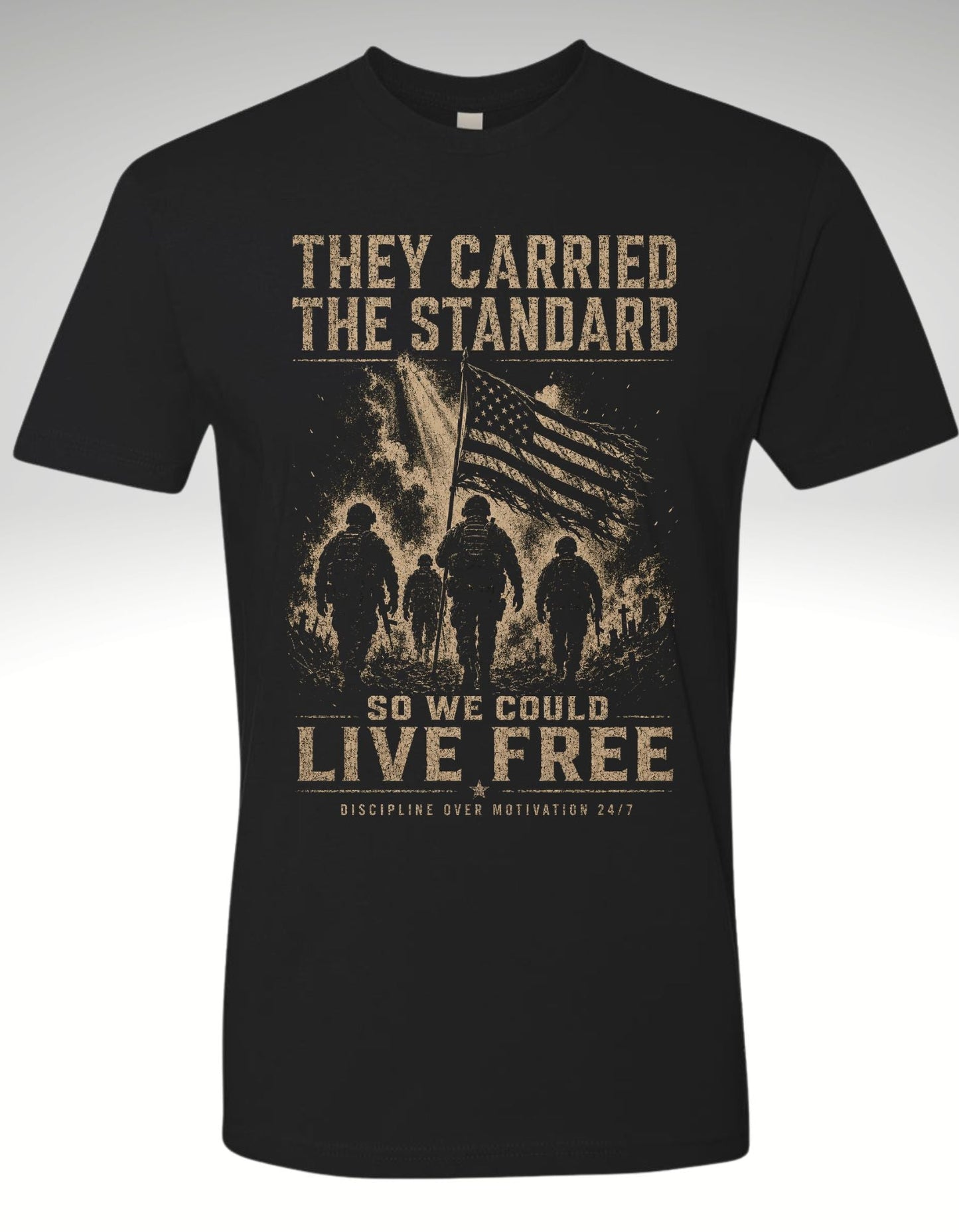 THEY CARRIED THE STANDARD - Discipline Over Motivation 24/7