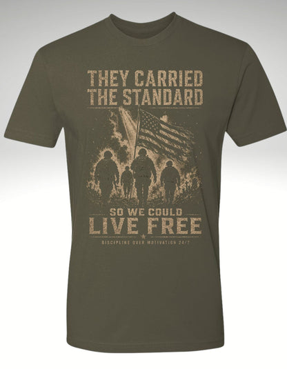 THEY CARRIED THE STANDARD - Discipline Over Motivation 24/7