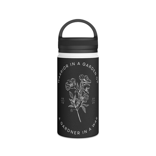 Warrior In A Garden Or A Gardener in A War Water Bottle - Discipline Over Motivation 24/7