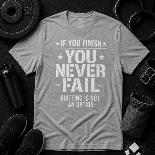 You Never Fail™ Tee - Discipline Over Motivation 24/7