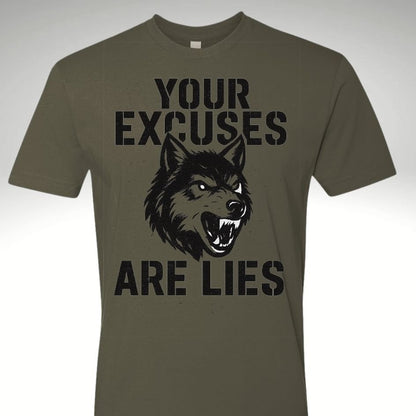 Your Excuses Are Lies, Black Face Wolf T Shirt | Motivational Gym & Workout Apparel for Men & Women - Discipline Over Motivation 24/7